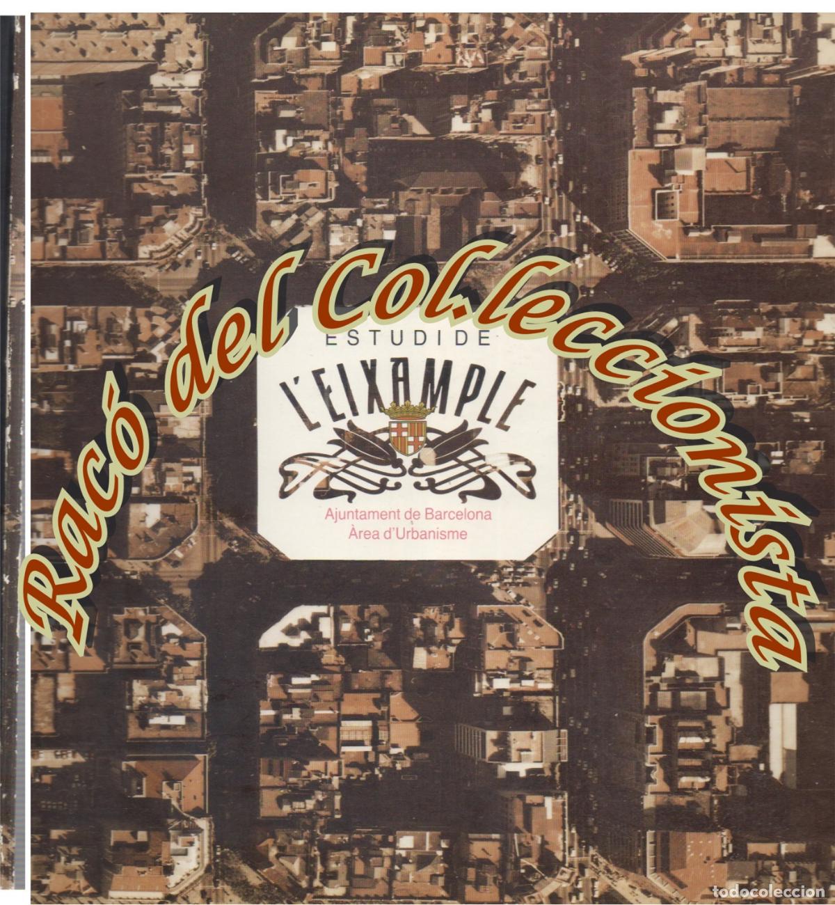Libros: BARCELONA , ESTUDI DE L EIXAMPLE , AJUNTAMENT DE BARCELONA, 1988 - Foto 1