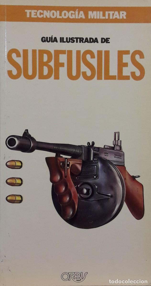 Libros: Gu&iacute;a ilustrada de subfusiles, Orbis - Foto 1