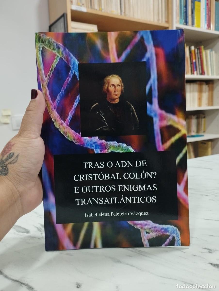 Libros: TRAS O ADN DE CRISTOBAL COLON E OUTROS ENIGMAS TRANSATLANTICOS PELETEIRO VAZQUEZ ISABEL ELENA galego