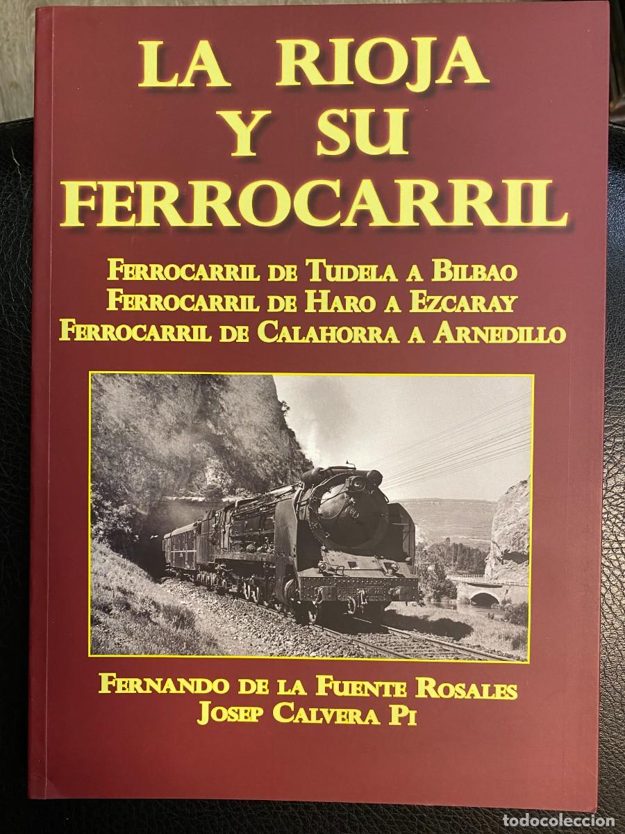 Libros: LA RIOJA Y SU FERROCARRIL - Foto 1