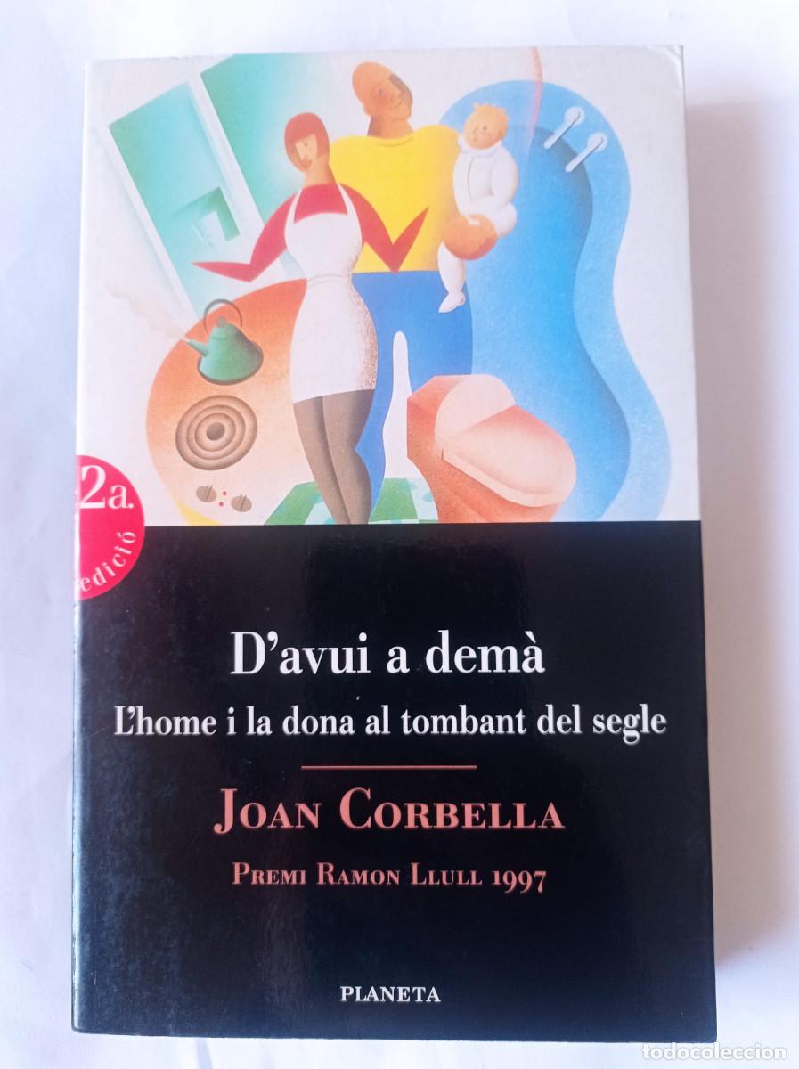 Libros: Davui a dem&agrave; Joan Corbella en Catal&aacute;n - Foto 1