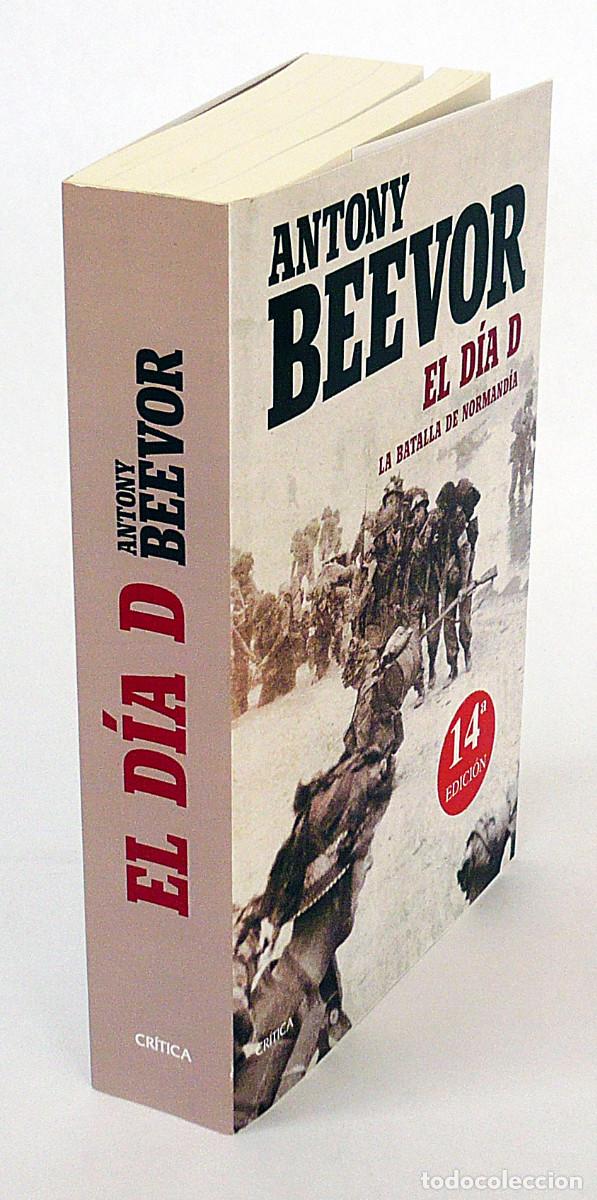 Libros: Antony Beevor, El dia D, La batalla de Normand&iacute;a - Foto 2