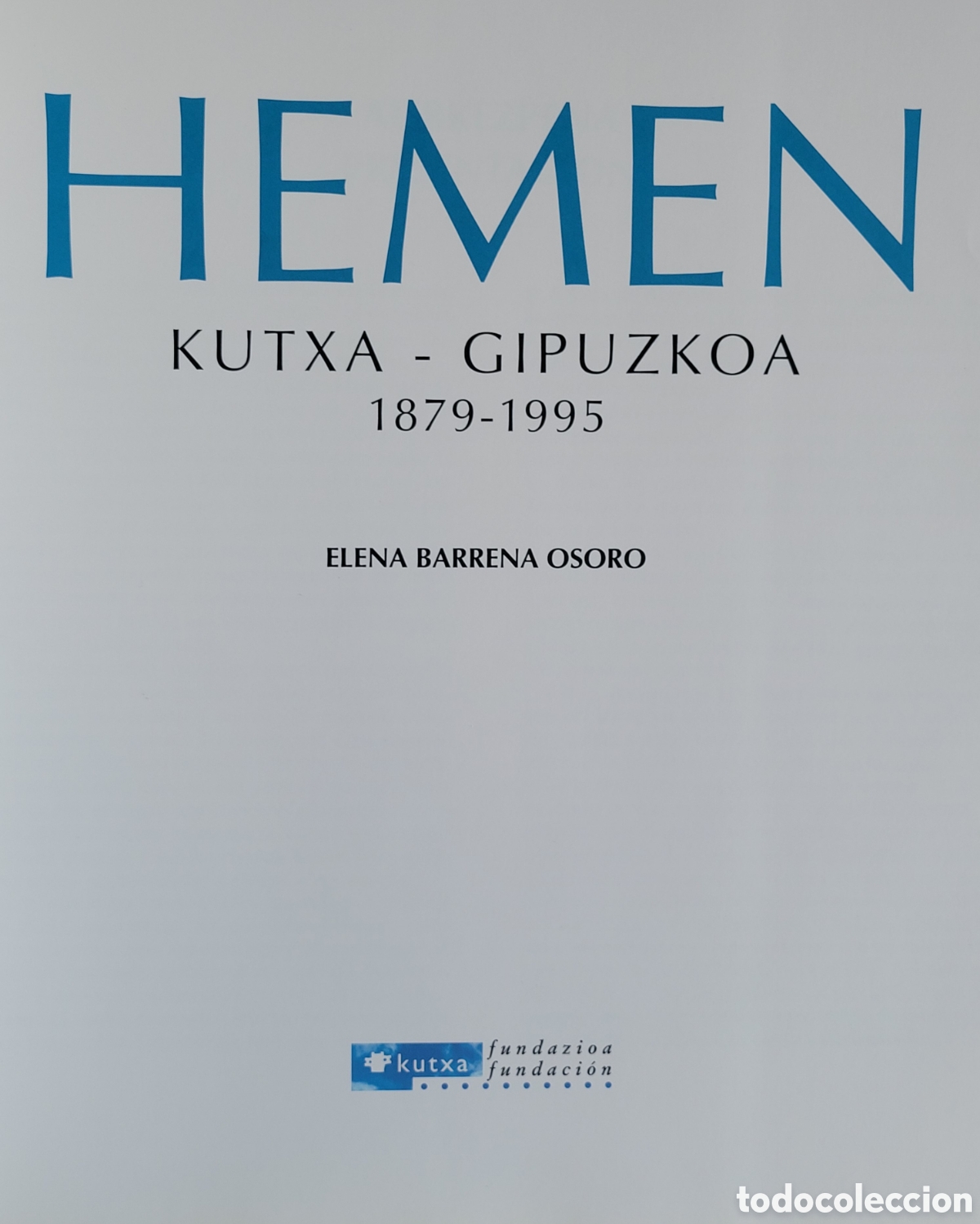 Libros: HEMEN, KUTXA-GUIPUZKOA - Foto 3
