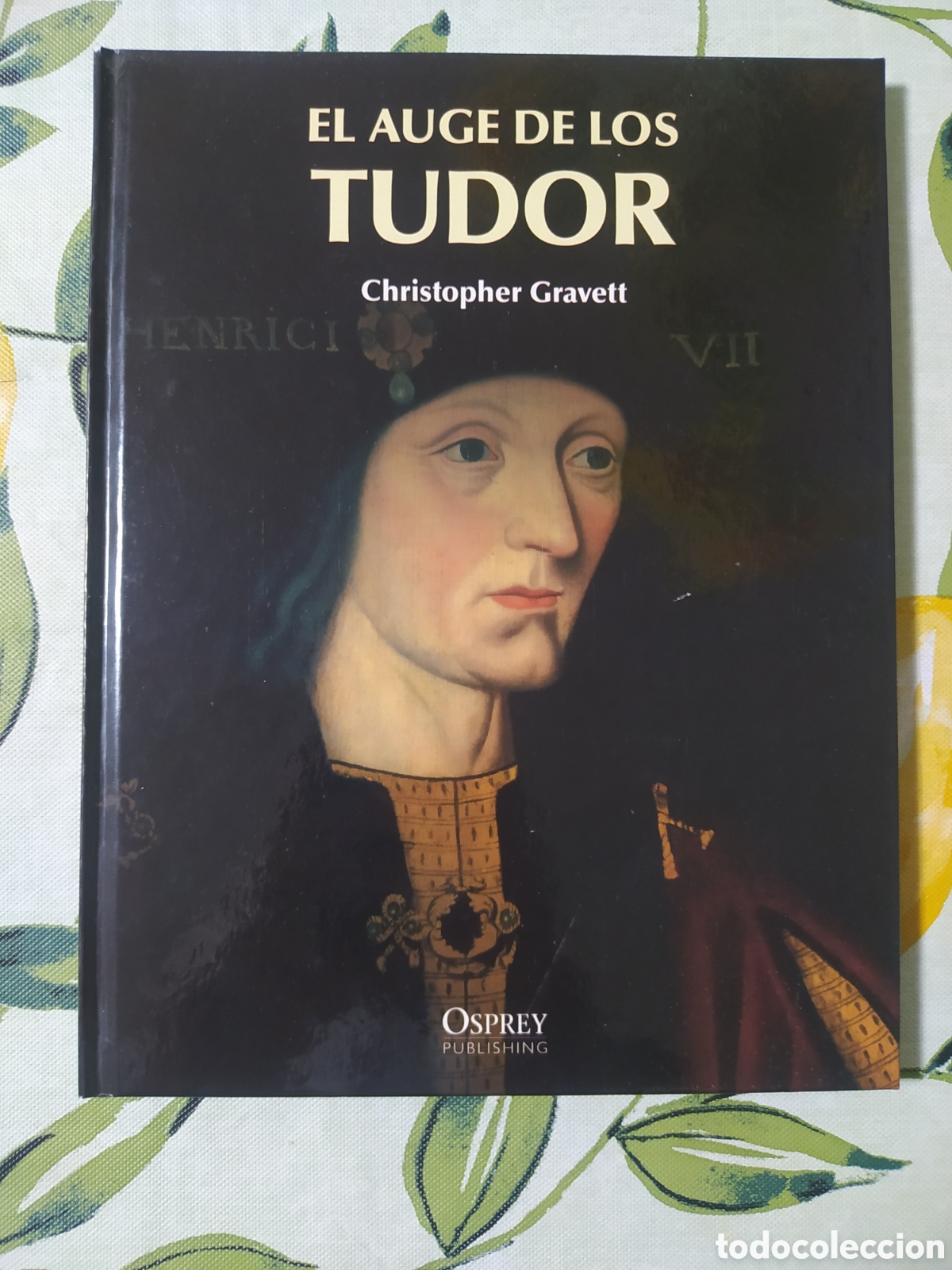 Libros: Osprey. El auge de los Tudor. Christopher Gravett - Foto 1