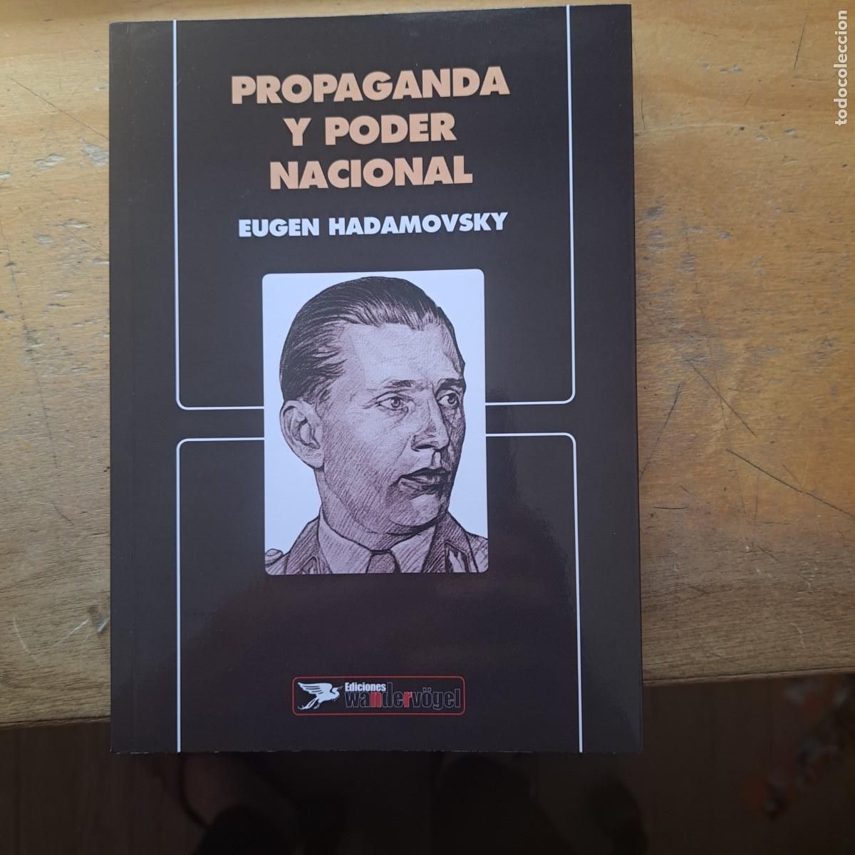Libros: PROPAGANDA Y PODER NACIONAL EUGEN HADAMOVSKY EDICIONES WANDERVOGEL nacionalsocialista - Foto 1