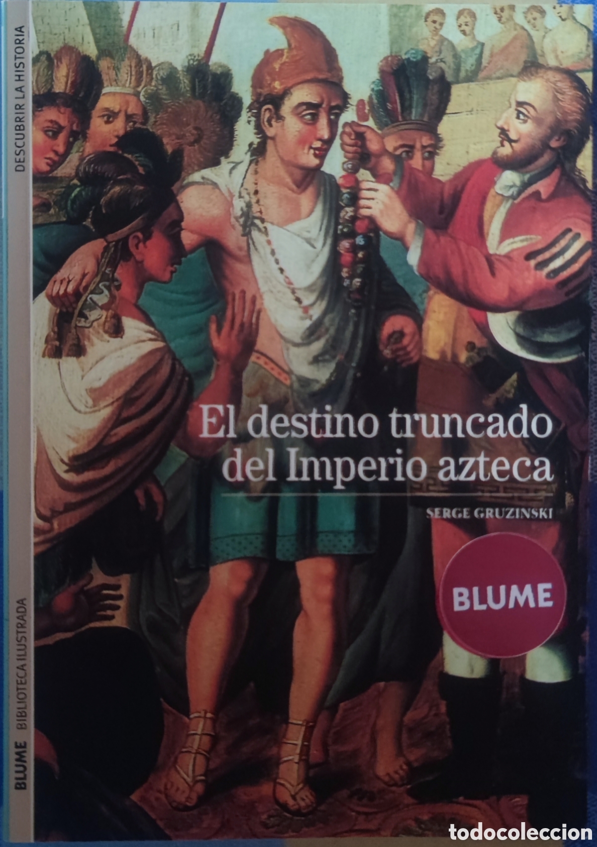 Libros: El destino truncado del imperio azteca - Foto 1