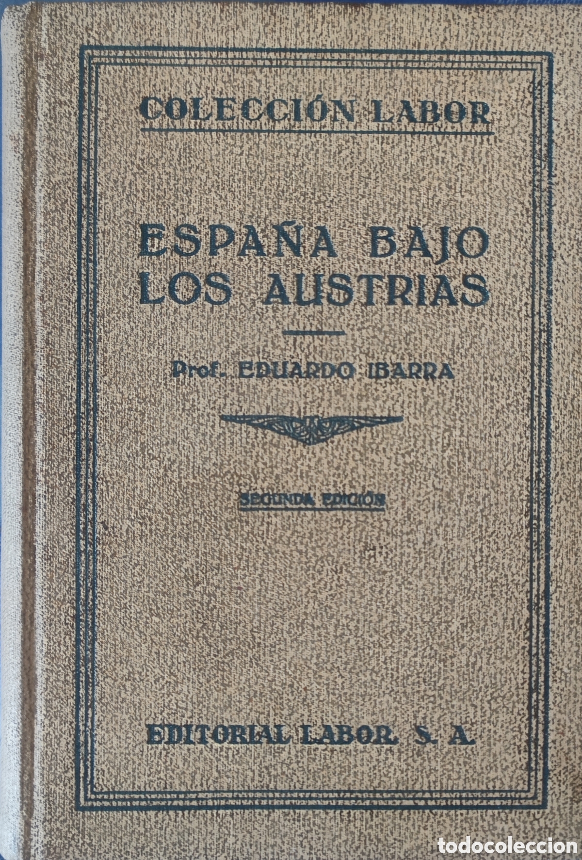 Libros: Eduardo Ibarra. Espa&ntilde;a bajo los Austrias (Labor)