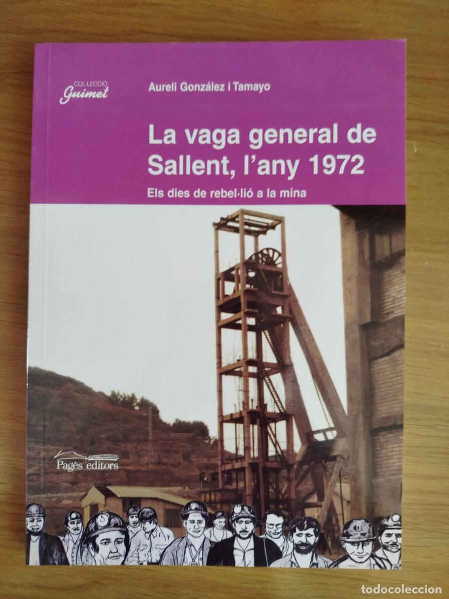 Libros: La Vaga General de Sallent, l'any 1972 - Aureli Gonz&aacute;lez -Pag&egrave;s editors