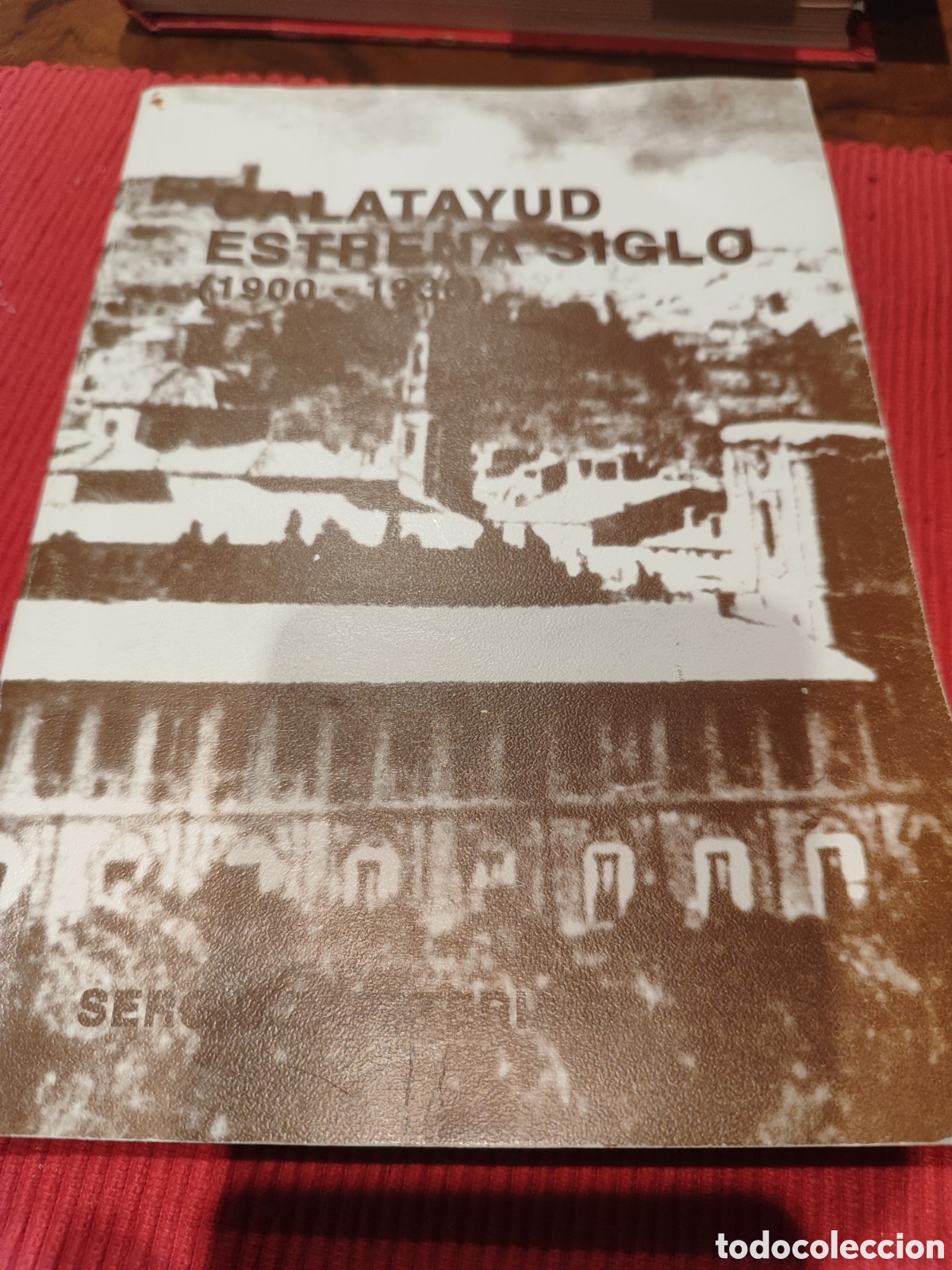 Libros: Calatayud estrena siglo 1900/1936 Sergio Zapateria