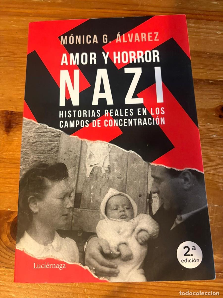 Libros: Amor y Horror Nazi - M&oacute;nica Gonz&aacute;lez &Aacute;lvarez