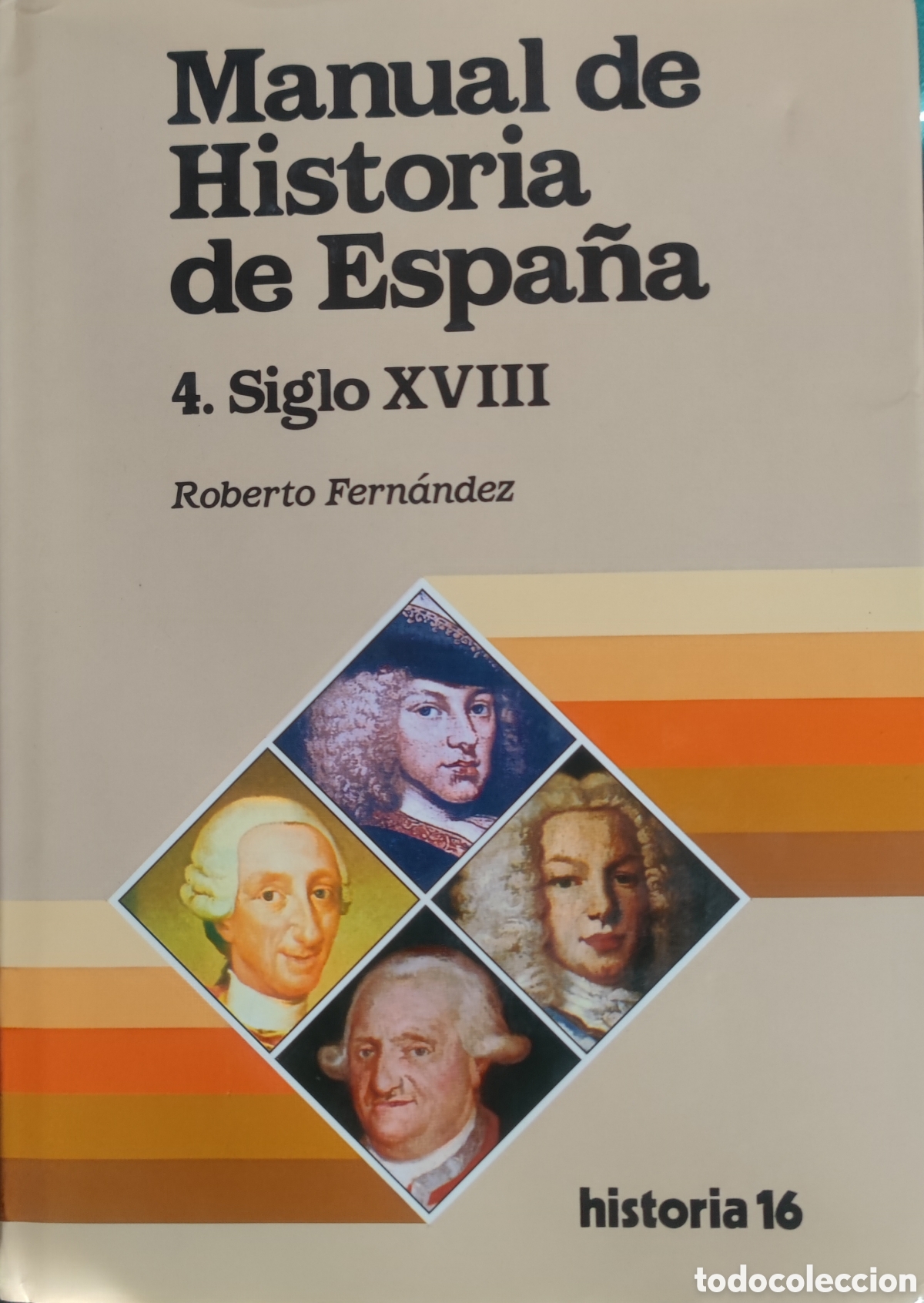 Libros: Manual de Historia de Espa&ntilde;a. 4. Siglo XVIII