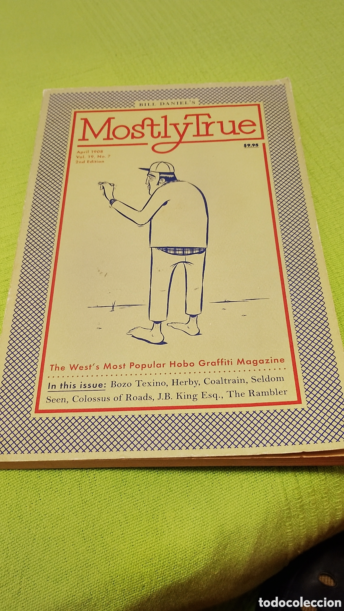 Libros: Mostly True: The West's Most Popular Hobo Graffiti Magazine
