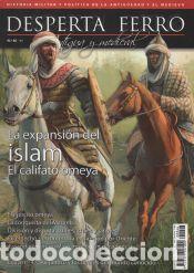 Libros: Revista Desperta Ferro. Antigua y Medieval, n&ordm; 46. La expansi&oacute;n del islam. El califato omeya -