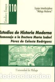 Libros: Estudios de Historia Moderna: Homenaje a la Doctora Mar&iacute;a Isabel P&eacute;rez de Colos&iacute;a. - M&aacute;laga