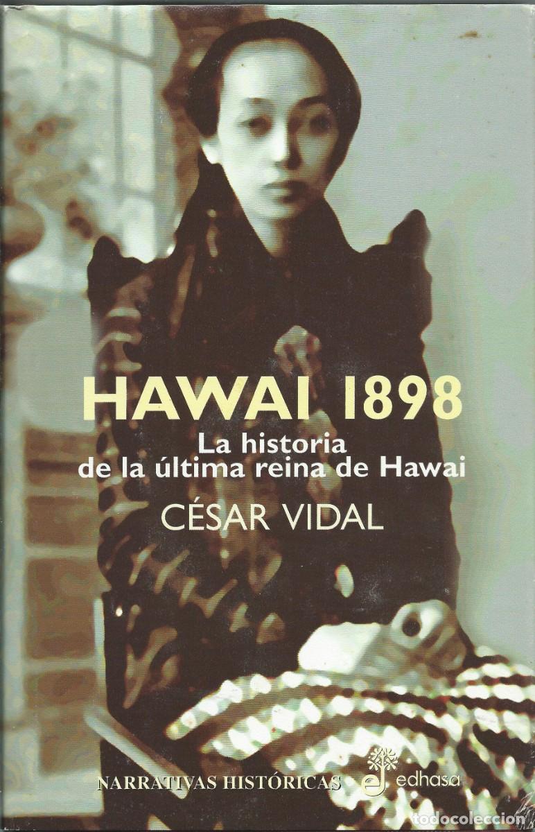 Libros: Hawai 1898 Cesar Vidal Edhasa - Foto 1