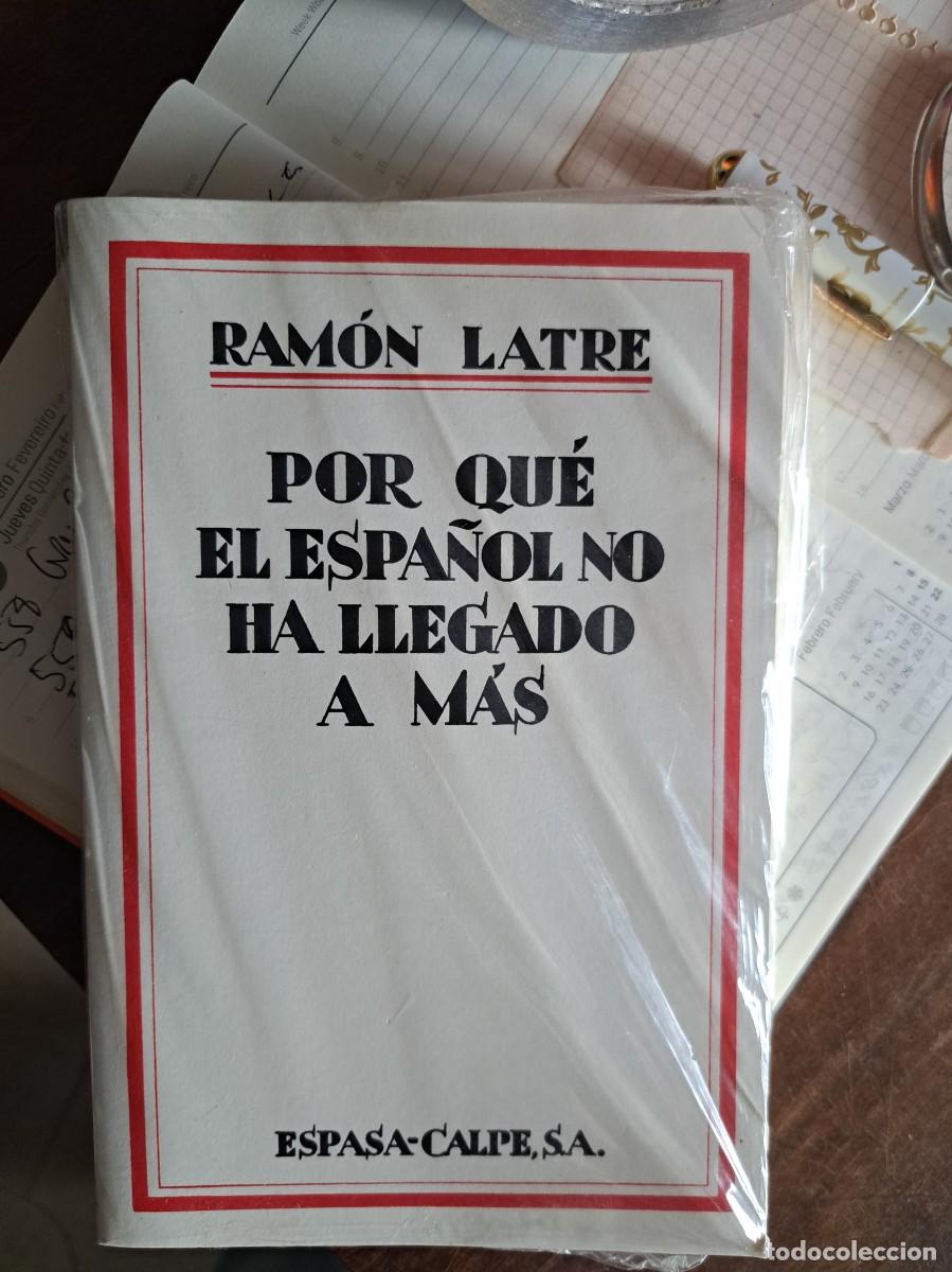 Libros: POR QUE EL ESPA&Ntilde;OL NO HA LLEGADO A MAS