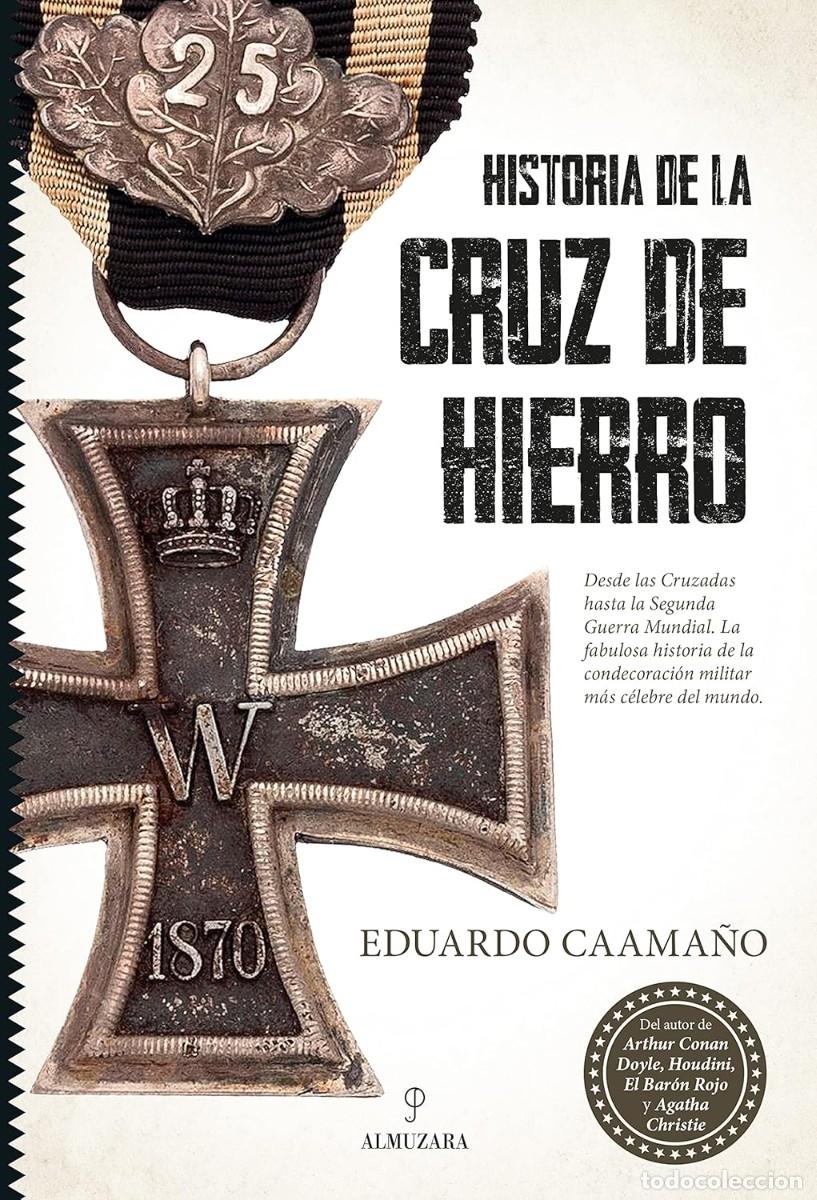 Libros: HISTORIA DE LA CRUZ DE HIERRO