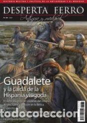 Libros: Revista Desperta Ferro. Antigua y Medieval,n&ordm; 86. Guadalete y la ca&iacute;da de la Hispania visigoda -