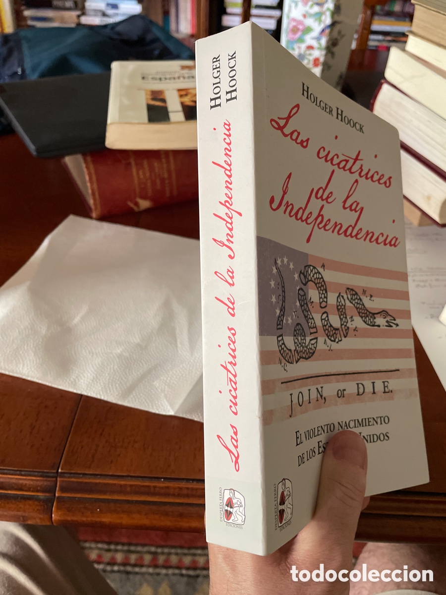Libros: Las cicatrices de la independencia. Holger Hoock - Foto 2