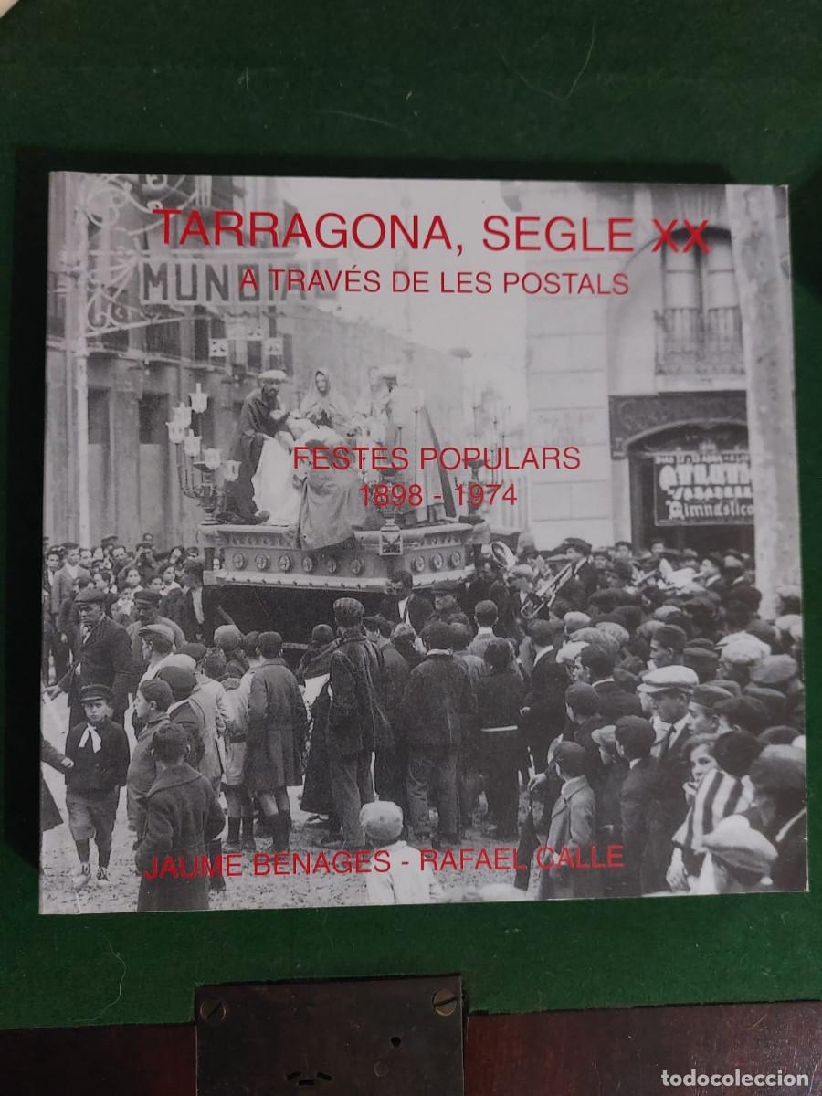Libros: Tarragona segle XX a trav&eacute;s de les postals. n&ordm;6. FESTES POPULARS