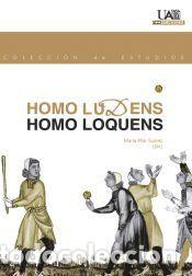 Libros: Homo Ludens. Homo Loquens - Su&aacute;rez Pascual, Mar&iacute;a Pilar