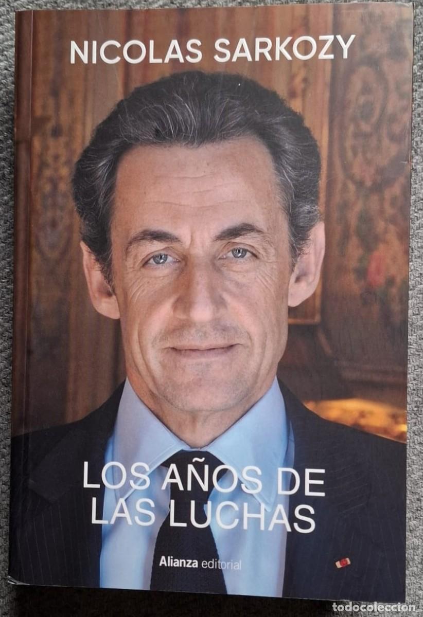 Libros: Libro Los a&ntilde;os de las luchas, Nicolas Sarkozy