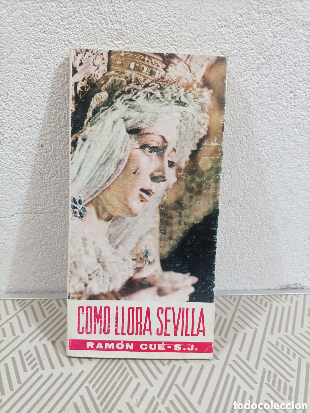 Libros: Libro Como llorar Sevilla 1965