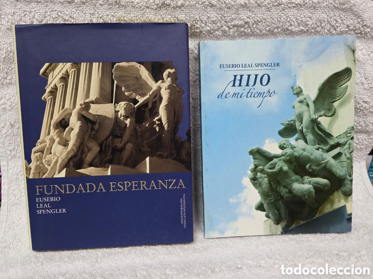 Libros: 2 LIBROS DE EUSEBIO LEAL SPENGLER el historiador de La Habana
