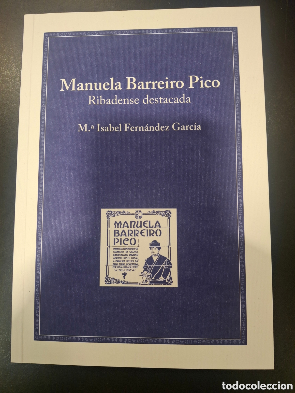 Libri: Manuela Barreiro Pico. Ribadense destacada
