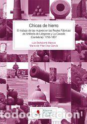 Libros: Chicas de hierro - Bartolom&eacute; Marcos, Luis ; D&iacute;az Garc&iacute;a, Mar&iacute;a del Pilar