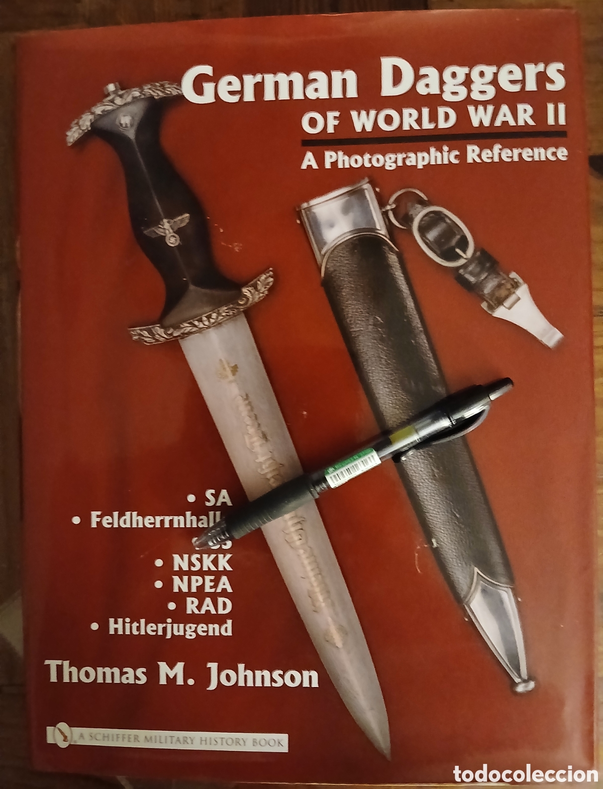 Libros: German Daggers of World War II - A Photographic Reference: Volume 2 - SA &middot; Feldherrnhalle &middot; SS &middot; NSK