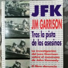 Libri: JFK. TRAS LA PISTA DE LOS ASESINOS (EDICIONES B, SERIE REPORTER). Lote 306331368
