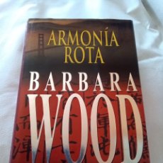 Libros: ARMONÍA ROTA. DE BÁRBARA WOOD 1997. A CABALLO ENTRE DOS MUNDOS.. Lote 346288218