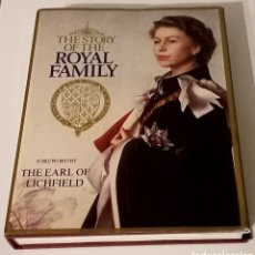 Libros: THE STORY OF THE ROYAL FAMILY. FOREWORD BY THE EAGLE OF LICHFIELD. Lote 380262759