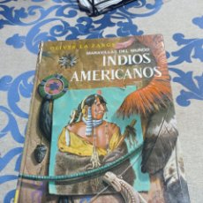 Libros: INDIOS AMERICANOS, MARAVILLAS DEL MUNDO. Lote 399363219