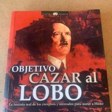 Libros: LIBRO OBJETIVO: CAZAR AL LOBO. GABRIEL GLASMAN. EDITORIAL NOWTILUS. AÑO 2006.