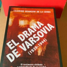 Libros: LIBRO EL DRAMA DE VARSOVIA (1939-44). C.GRANZOW DE LA CERDA. EDITORIAL ESPASA. AÑO 2020.