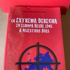 Libros: LIBRO LA EXTREMA DERECHA EN EUROPA DESDE 1945 A NUESTROS DÍAS. M.A. SIMÓN. ED. EDITORIAL TECNOS.