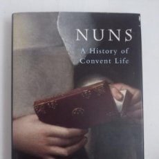 Libros: NUNS: A HISTORY OF CONVENT LIFE 1450-1700,SILVIA EVANGELISTI,2007, EN INGLÉS