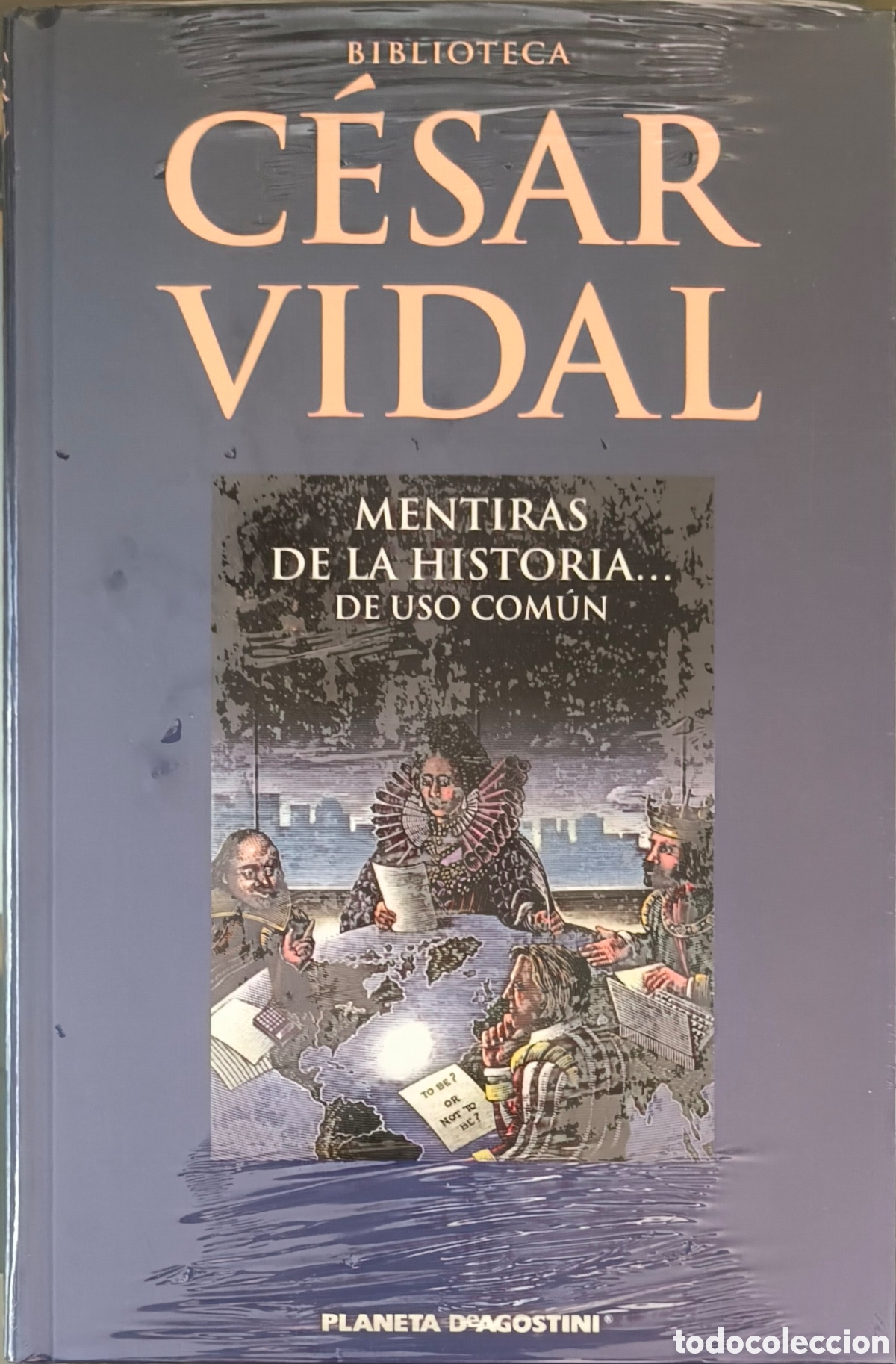 Libros: MENTIRAS DE LA HISTORIA... DE USO COM&Uacute;N. C&Eacute;SAR VIDAL. - Foto 1