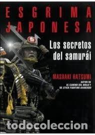 Libros: ESGRIMA JAPONESA: LOS SECRETOS DEL SAMURAI - Foto 1