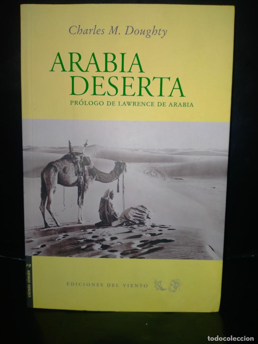 Libros: CHARLES M. DOUGHTY. ARABIA DESERTA .EDICIONES DEL VIENTO - Foto 1
