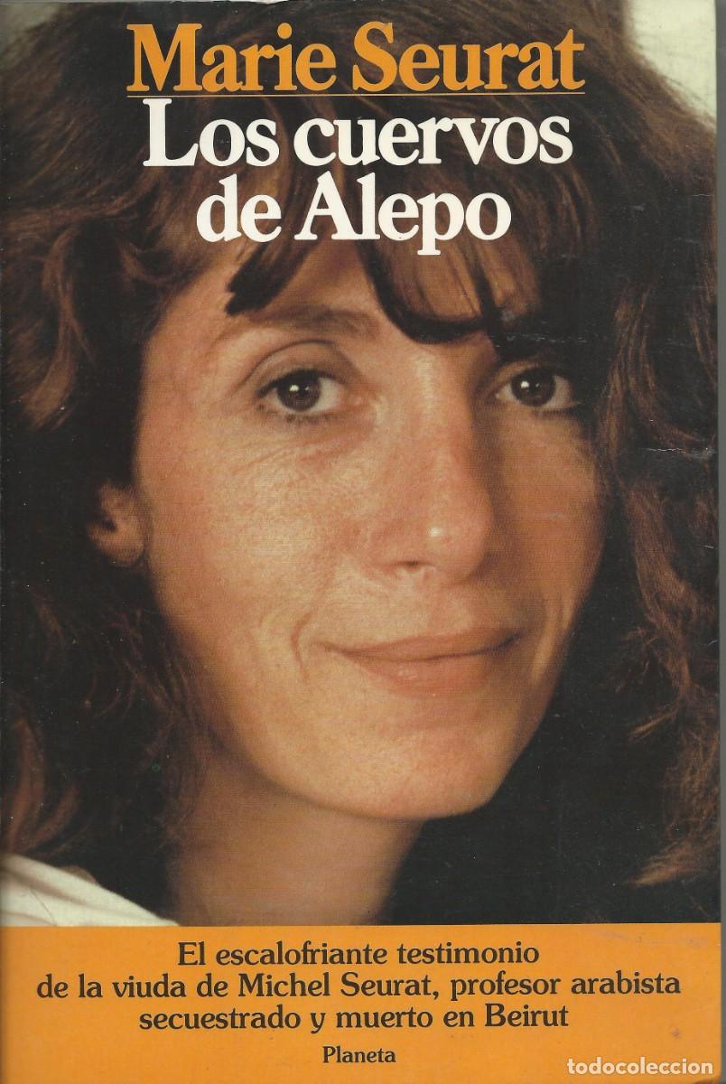 Libros: Los cuervos de Alepo Marie Seurat.