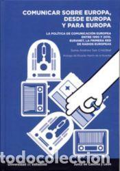 Libros: Comunicar sobre Europa, desde Europa, y para Europa - Andrino San Crist&oacute;bal, Sonia