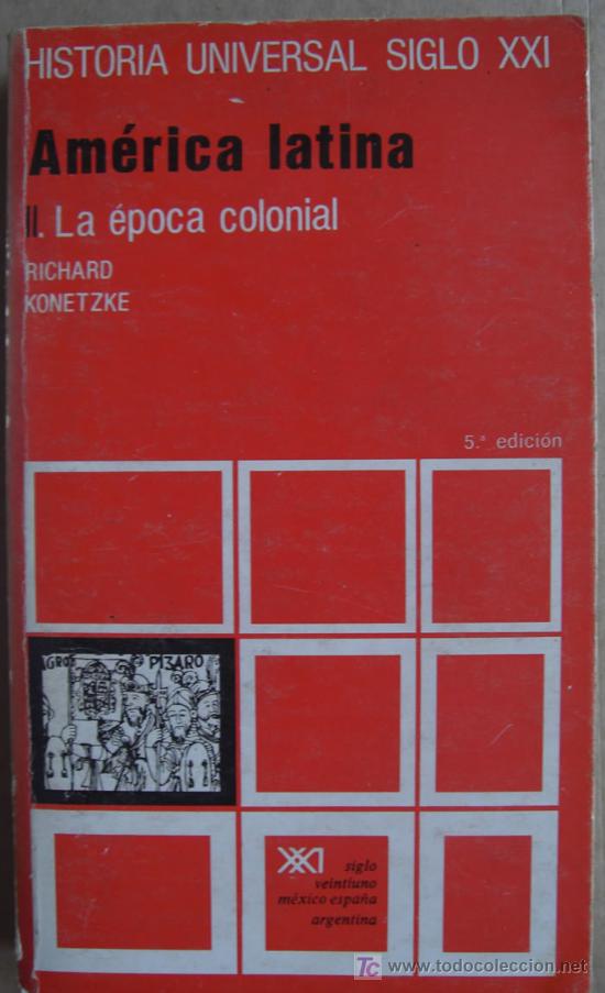 Libros: AM&Eacute;RICA LATINA. II. LA &Eacute;POCA COLONIAL - Foto 1