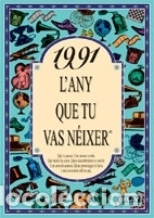 Libros: 1991 EL A&Ntilde;O QUE T&Uacute; NACISTE - Rosa Collado Bascompte - Foto 1