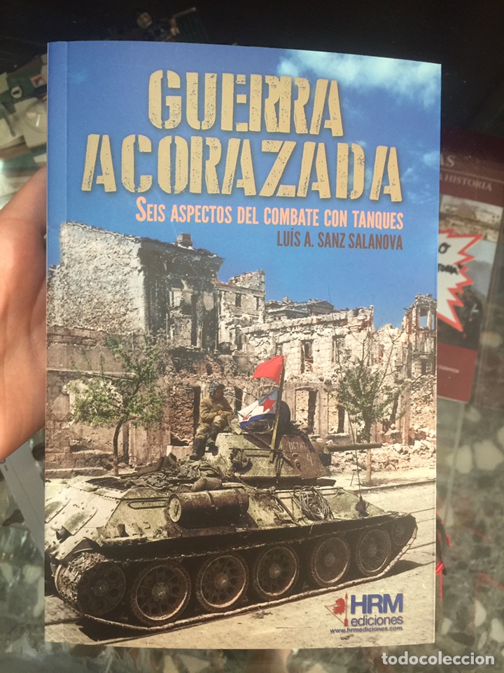 Libros: Guerra acorazada. Seis aspectos del combate con tanques. - Foto 1