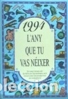 Libros: 1994 L&acute;ANY QUE TU VAS N&Eacute;IXER - Rosa Collado Bascompte - Foto 1