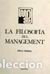 Libros: FILOSOFIA DEL MANAGEMENT, LA - Sheldon, O. - Foto 1
