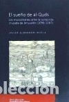 books: EL SUE&Ntilde;O DE AL-QUDS - Albarr&aacute;n Iruela, Javier